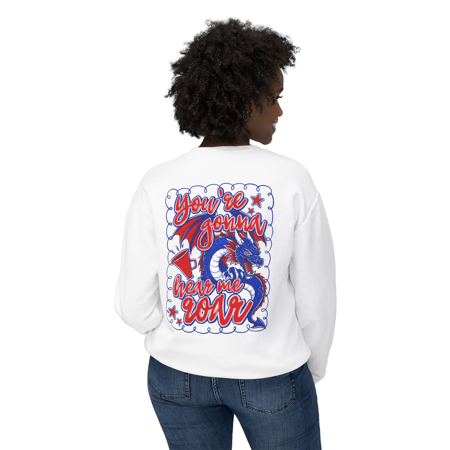 You're Gonna Hear Me Roar Sweatshirt (Comfort Colors)
