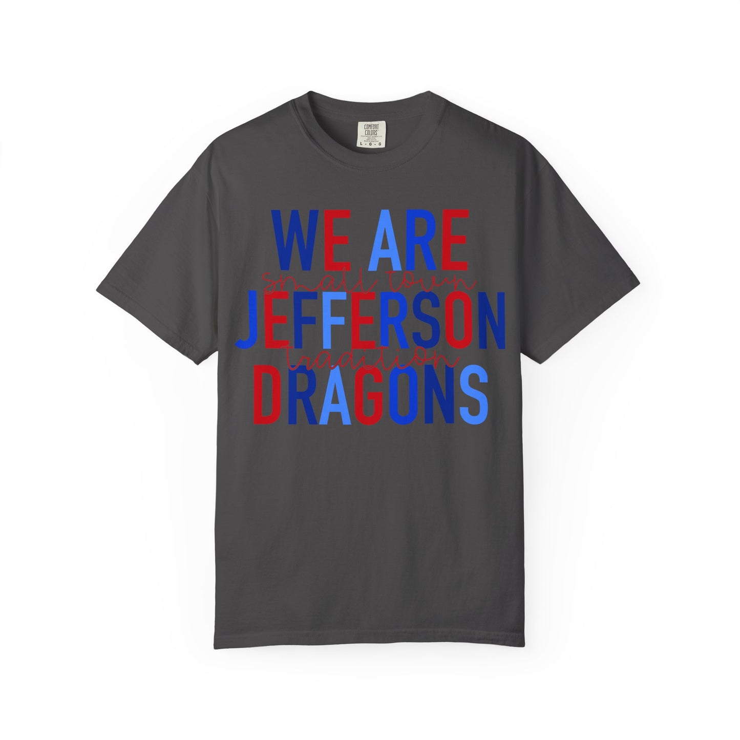 We Are Jefferson Comfort Colors Short Sleeve Tee