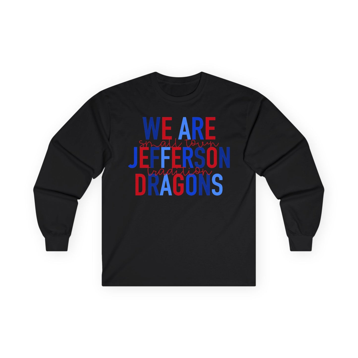 We Are Jefferson Long Sleeve Tee (Gildan)