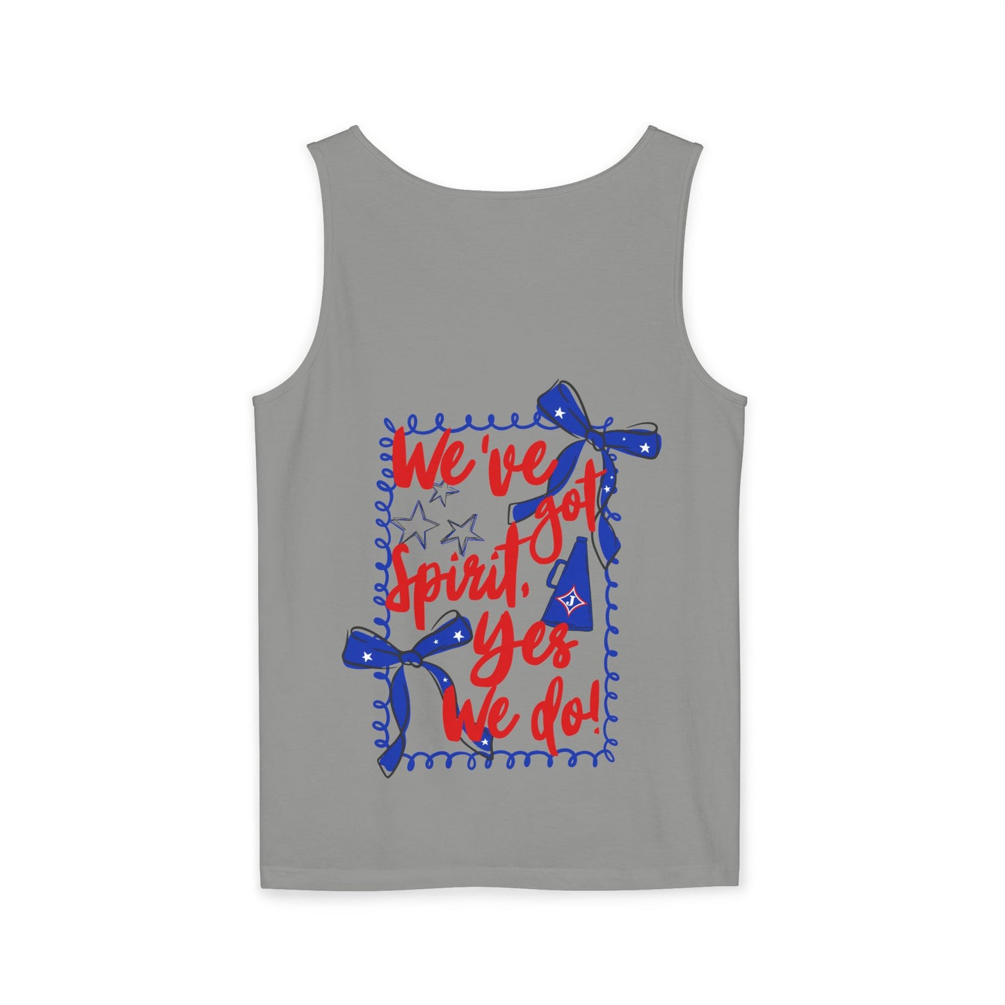 We've Got Spirit UnisexTank Top (Comfort Colors)
