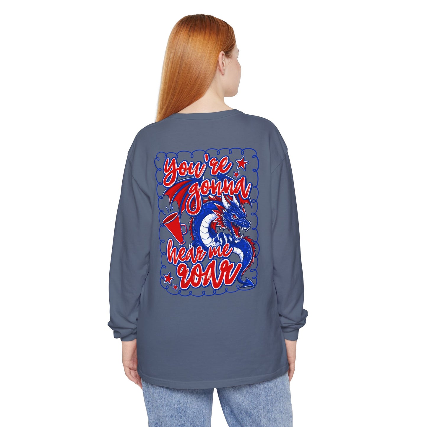 You're Gonna Hear Me Roar Long Sleeve Tee (Comfort Colors)