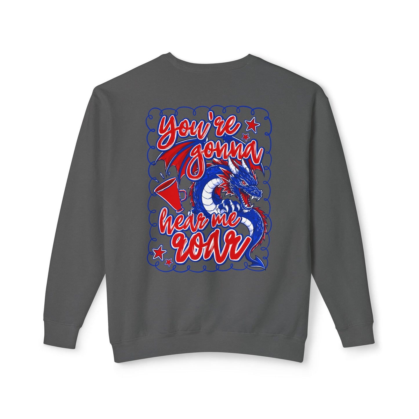 You're Gonna Hear Me Roar Sweatshirt (Comfort Colors)