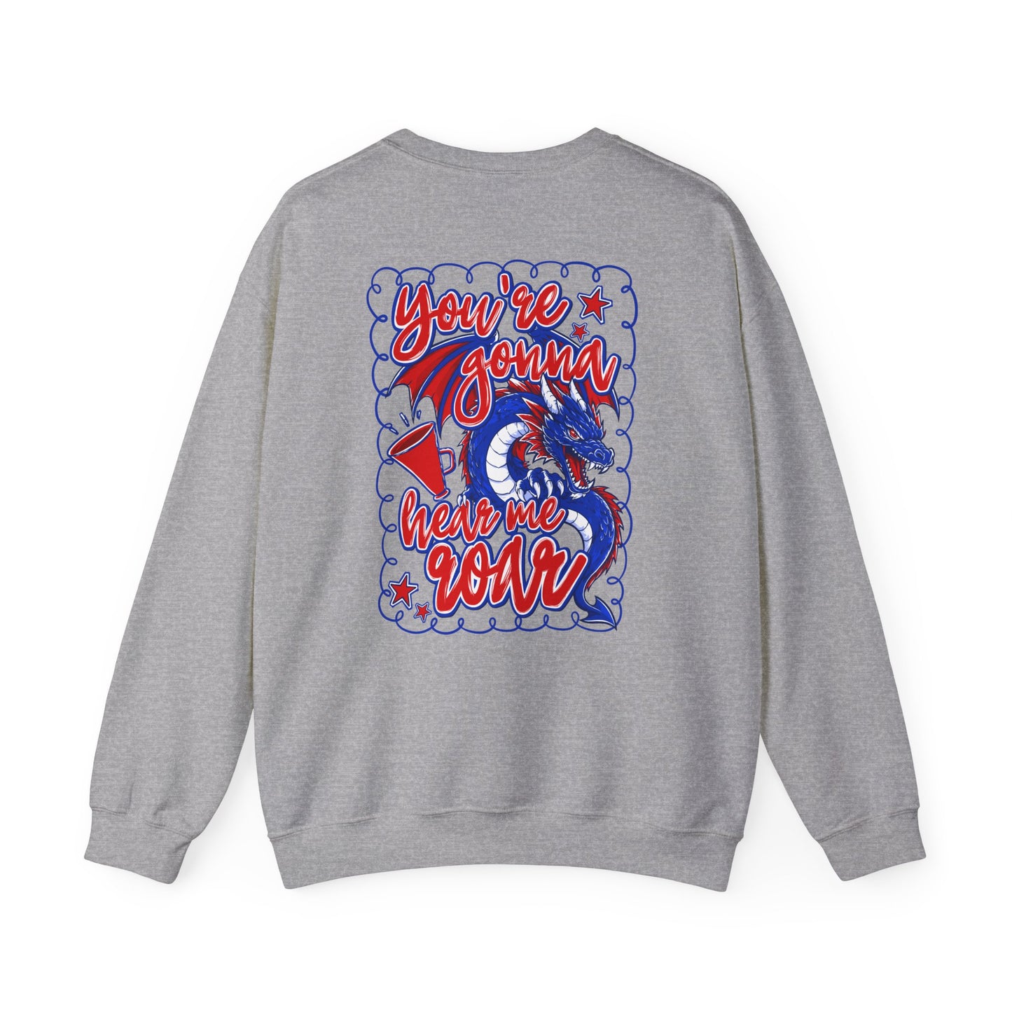 You're Gonna Hear Me Roar Sweatshirt (Gildan)