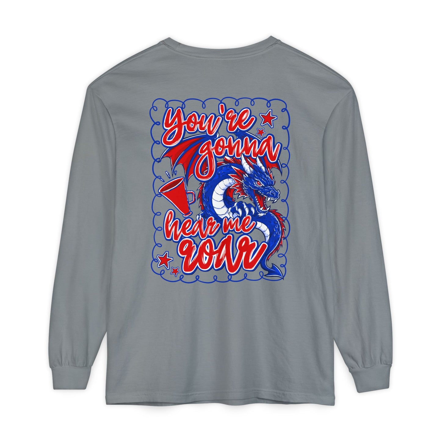 You're Gonna Hear Me Roar Long Sleeve Tee (Comfort Colors)
