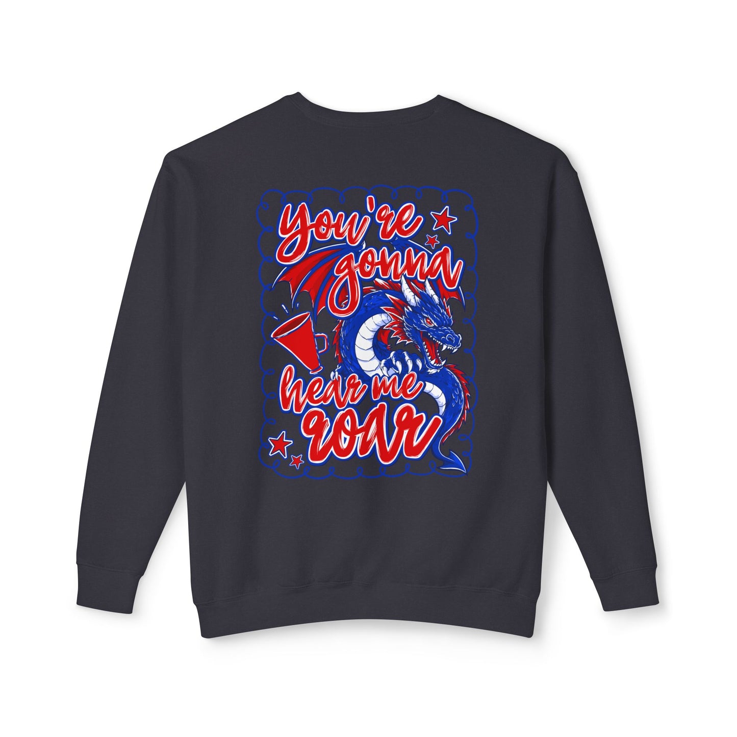 You're Gonna Hear Me Roar Sweatshirt (Comfort Colors)
