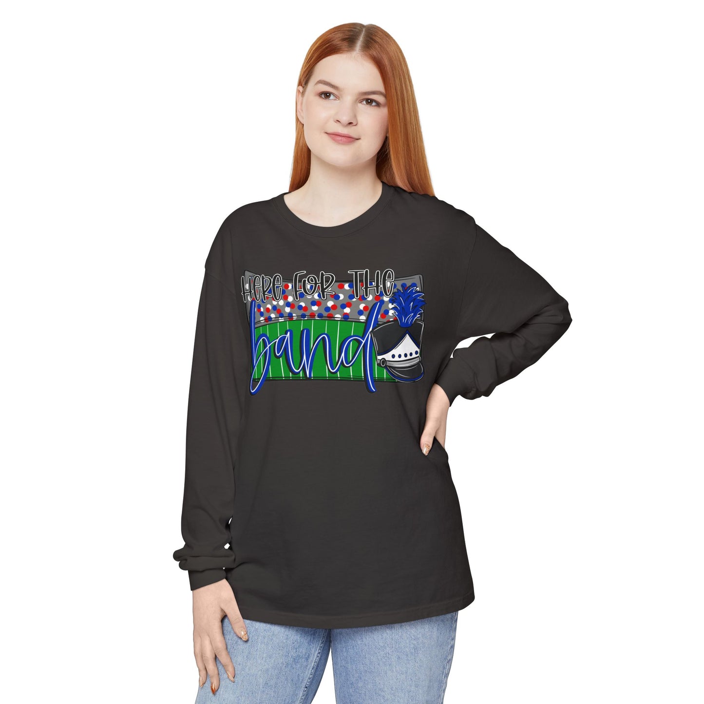 Here For The BandLong Sleeve Tee (Comfort Colors)