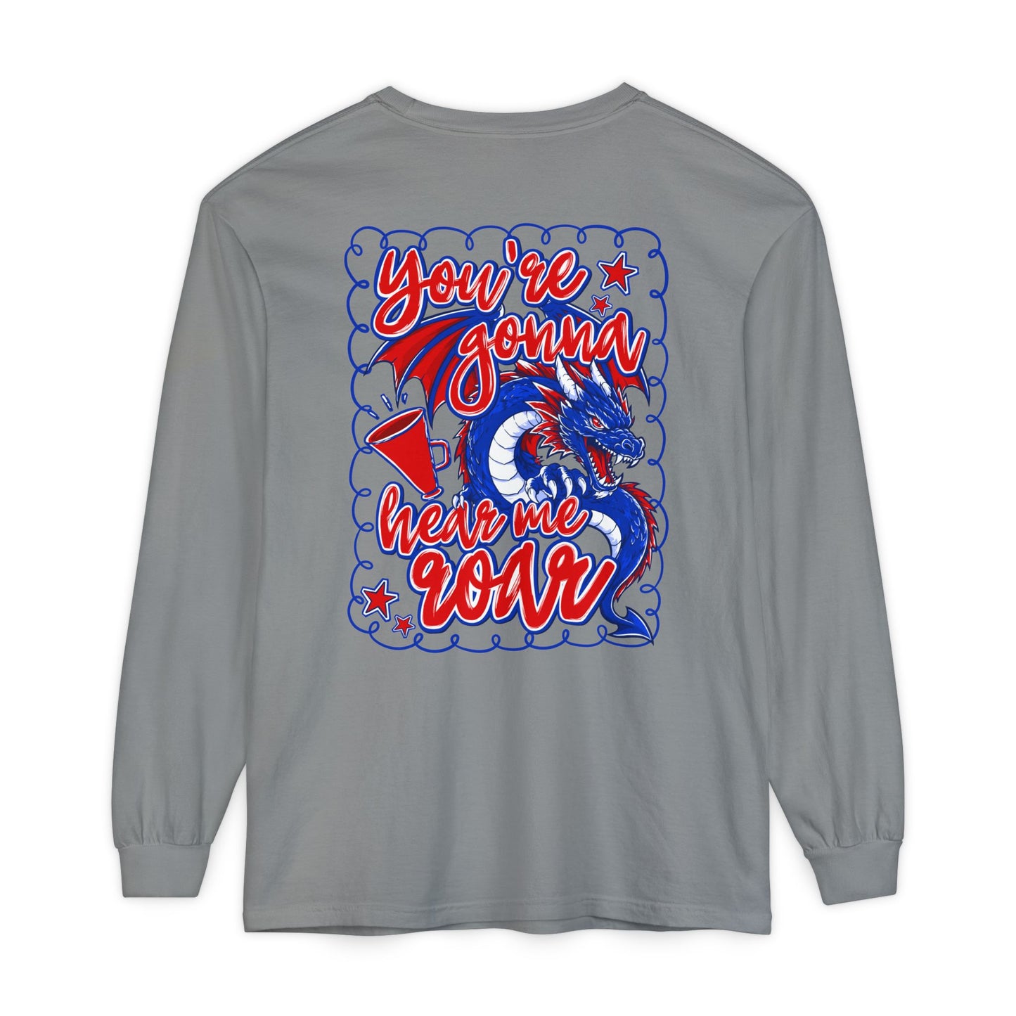 You're Gonna Hear Me Roar Long Sleeve Tee (Comfort Colors)