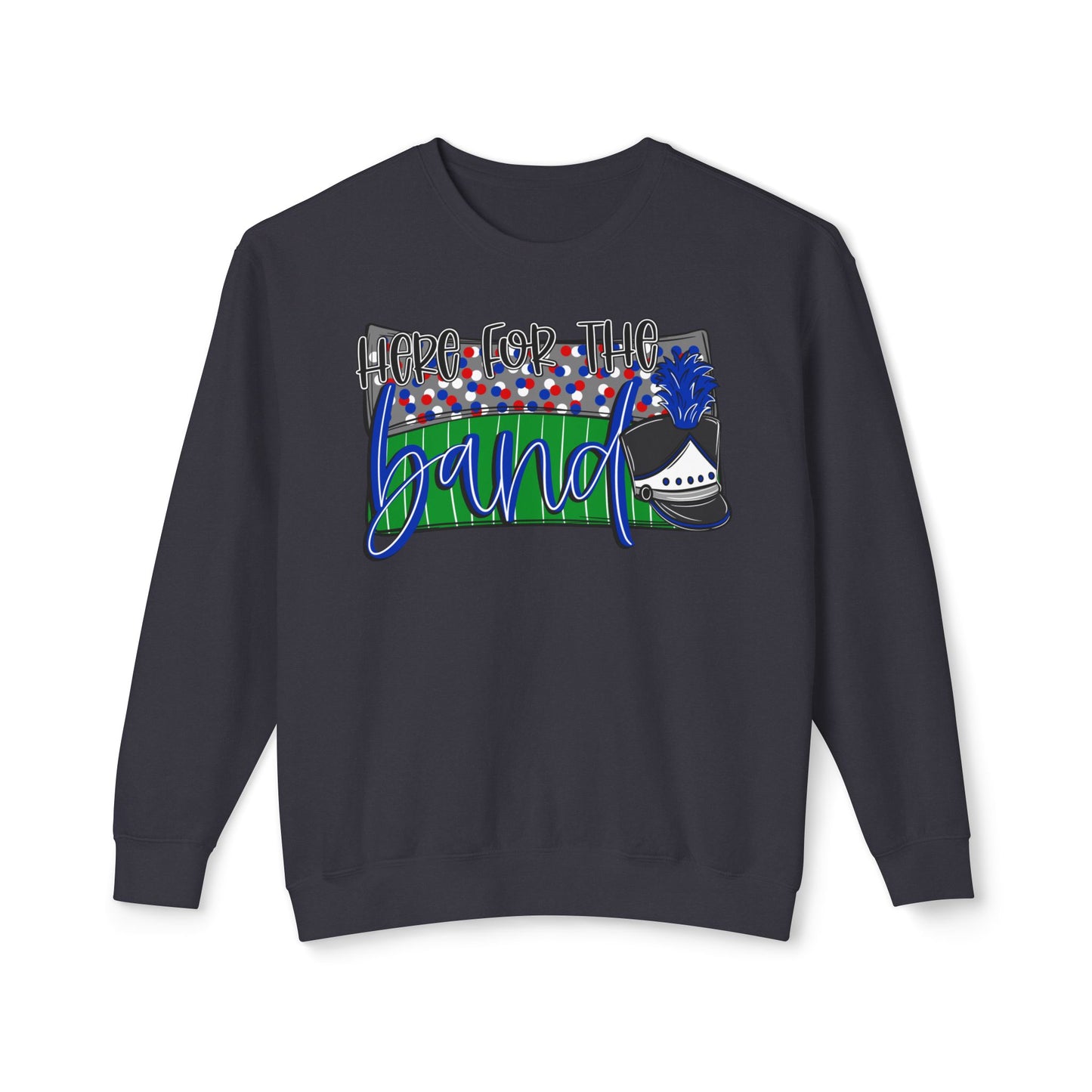 Here For The Band Sweatshirt (Comfort Colors)
