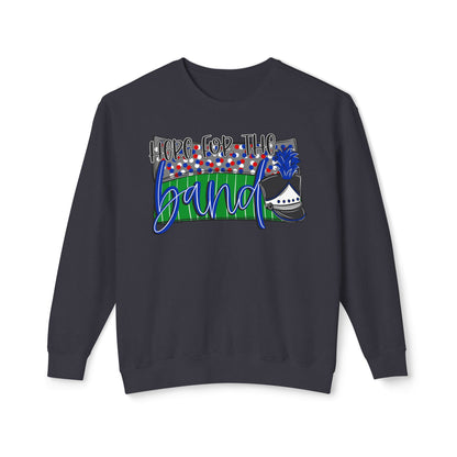 Here For The Band Sweatshirt (Comfort Colors)